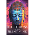 Reflections of the Silent Mind: Understanding Emotions Through Zen Stories: Insights from Buddhism to Cultivate Peace and Harmony. - Hardcover