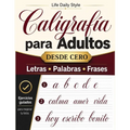 Libro de caligrafía para adultos: Explorando la belleza de las letras - Mi primer cuaderno de caligrafía creativa - Paperback