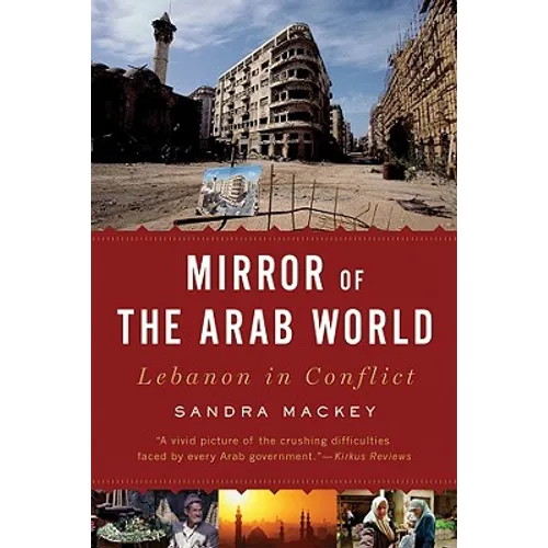Mirror of the Arab World: Lebanon in Conflict - Paperback