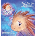 I Can't Give Him a Valentine! - Hardcover