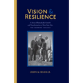 Vision and Resilience: A Story of Remarkable Growth and Transformation at Penn State Erie, the Behrend College - Hardcover