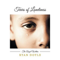 Tears of Loneliness: The Angel Within - Paperback