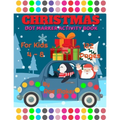 Christmas Dot Marker Activity Book for Kids 4 - 8 - Paperback