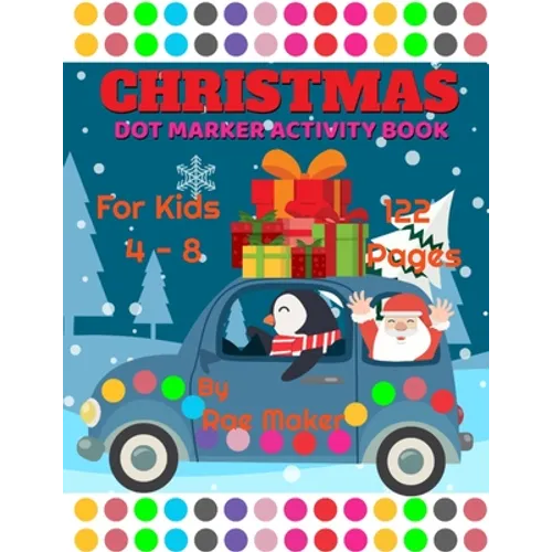 Christmas Dot Marker Activity Book for Kids 4 - 8 - Paperback