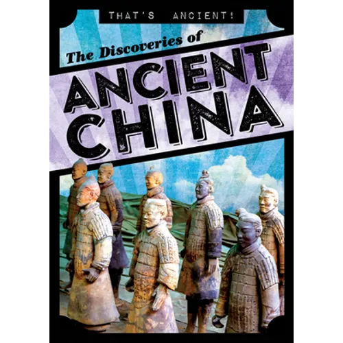 The Discoveries of Ancient China - Paperback