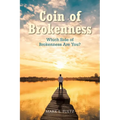 Coin of Brokenness: Which Side of Brokenness Are You? - Paperback