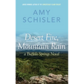 Desert Fire, Mountain Rain - Paperback