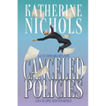 Canceled Policies: Lies in Love and Insurance - Paperback