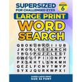 SUPERSIZED FOR CHALLENGED EYES, Book 6: Super Large Print Word Search Puzzles - Paperback