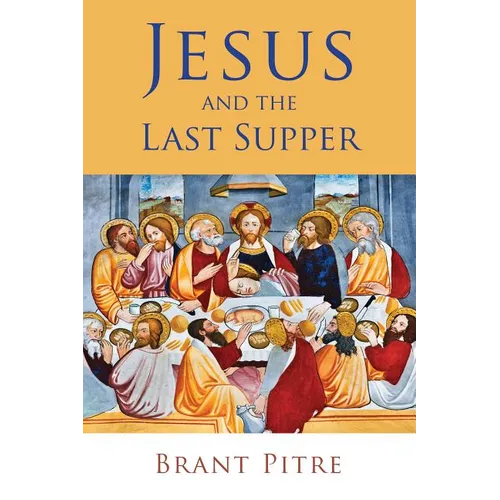 Jesus and the Last Supper - Paperback