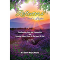 Reflectors of God's Light: Transforming Lives And Communities And Drawing Others Closer To The Heart Of God - Paperback