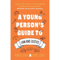 A Young Person's Guide to Law and Justice - Paperback