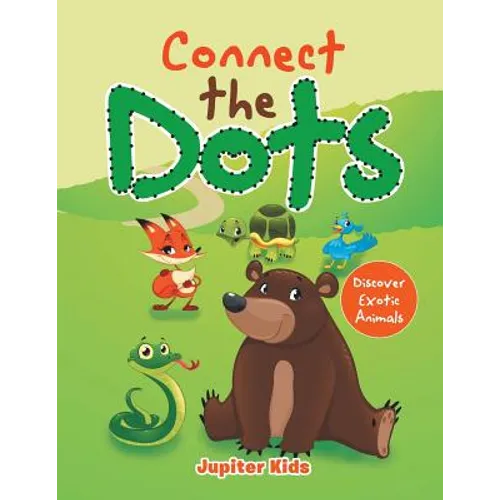 Connect the Dots: Discover Exotic Animals - Paperback