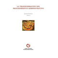 La Transformación del procedimiento administrativo - Paperback