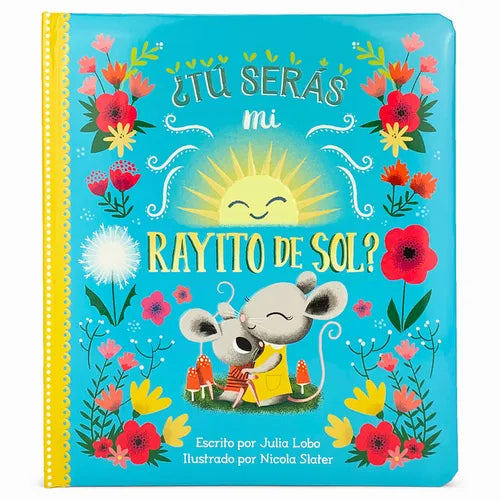 ¿Tú Serás Mi Rayito de Sol? - Board Book