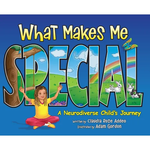 What Makes Me Special: A neurodiverse child's journey - Hardcover