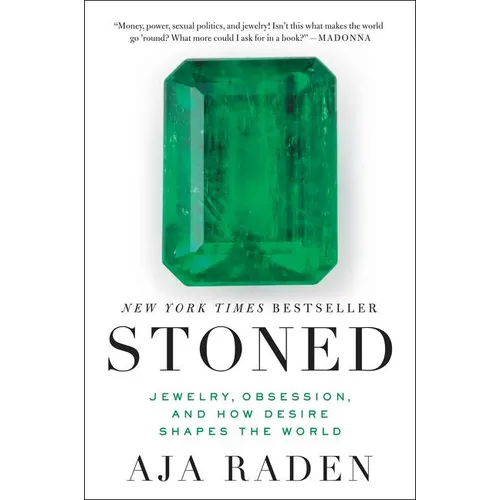 Stoned: Jewelry, Obsession, and How Desire Shapes the World - Paperback
