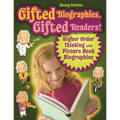 Gifted Biographies, Gifted Readers!: Higher Order Thinking with Picture Book Biographies - Paperback