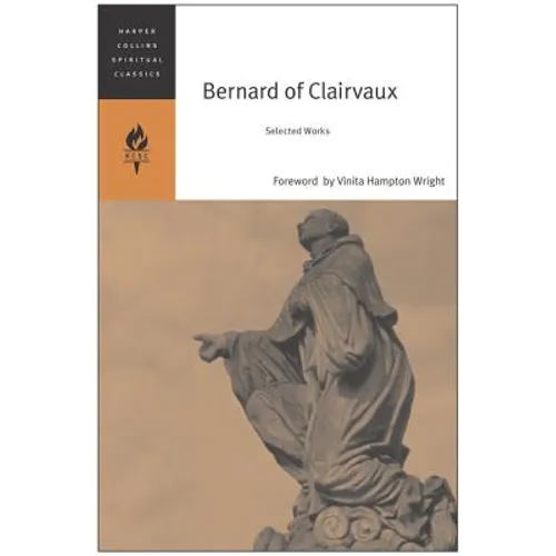 Bernard of Clairvaux: Selected Works - Paperback