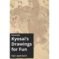 Kawanabe Kyosai's Drawings for Fun Vol I and II - Paperback