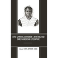 Afro-Caribbean Women's Writing and Early American Literature - Paperback