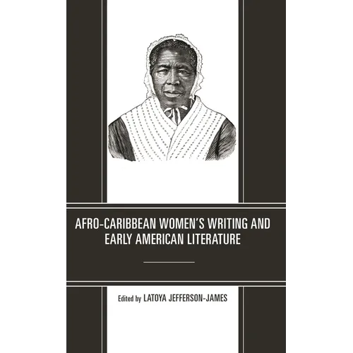 Afro-Caribbean Women's Writing and Early American Literature - Paperback