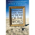 Everyone Says That at the End of the World - Paperback