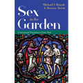 Sex in the Garden: Consensual Encounters Gone Bad - Hardcover