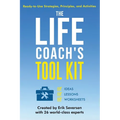 The Life Coach's Tool Kit: Ready-to-Use Strategies, Principles, and Activities - Paperback