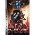 Starcraft: Flashpoint: Blizzard Legends - Paperback
