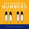 Discovering Numbers: English * French * Cree - Paperback