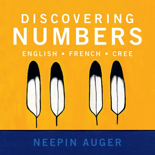 Discovering Numbers: English * French * Cree - Paperback