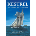Kestrel: An American Privateer - Paperback
