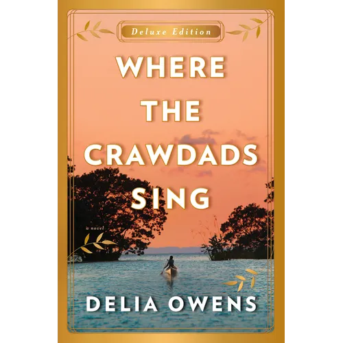 Where the Crawdads Sing Deluxe Edition - Hardcover