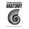Teaching Hippocampal Anatomy - Hardcover