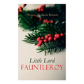 Little Lord Fauntleroy: Christmas Classic - Paperback