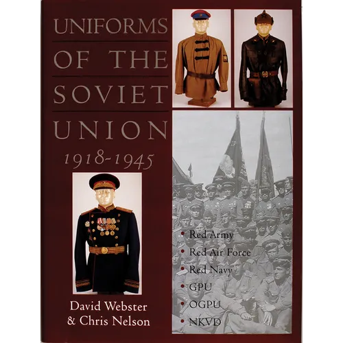 Uniforms of the Soviet Union 1918-1945 - Hardcover