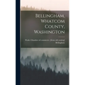Bellingham, Whatcom County, Washington - Hardcover