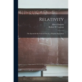 Relativity [microform]: the Special & the General Theory, a Popular Exposition - Paperback