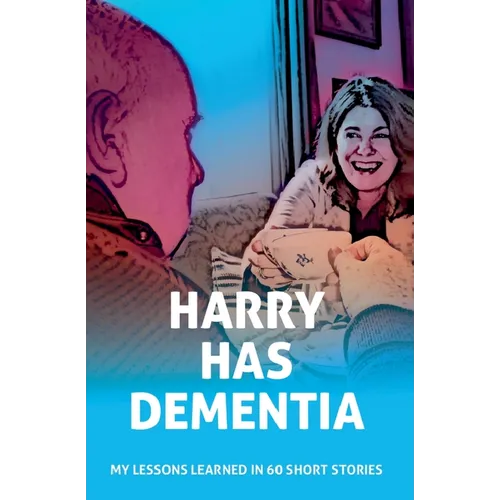 Harry has Dementia - Paperback