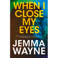 When I Close My Eyes - Paperback