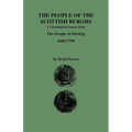 People of the Scottish Burghs: A Genealgoical Source Book. the People of Stirling, 1600-1799 - Paperback