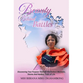 Beauty Behind Battles: Discovering Your Purpose Through the Darkest Moments, Storms and Hardest Trials of Life - Paperback