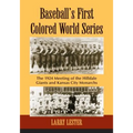 Baseball's First Colored World Series: The 1924 Meeting of the Hilldale Giants and Kansas City Monarchs - Paperback