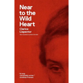 Near to the Wild Heart - Paperback