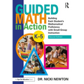 Guided Math in Action: Building Each Student's Mathematical Proficiency with Small-Group Instruction - Paperback
