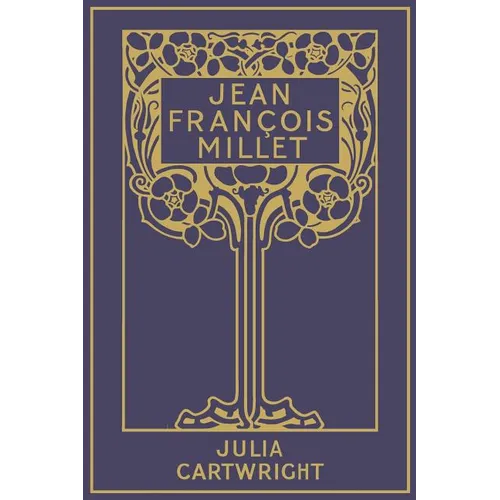 Jean François Millet: his Life and Letters - Paperback