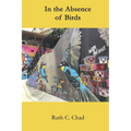 In the Absence of Birds - Paperback