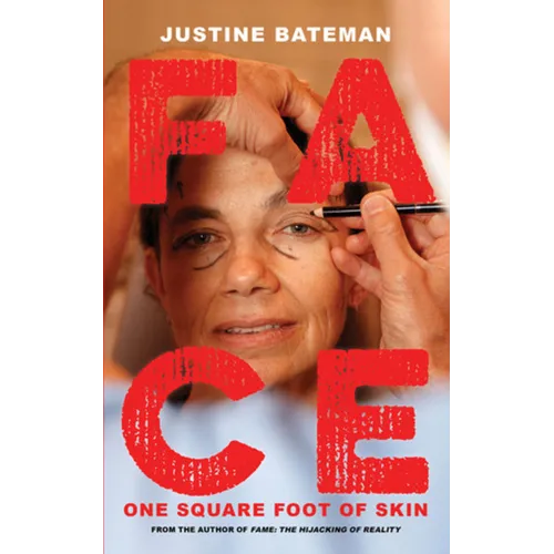 Face: One Square Foot of Skin - Hardcover