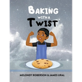 Baking with a Twist - Hardcover